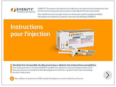 Guide étape par étape d’administration d’EVENITY à l’intention des patients